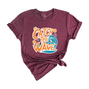 Catch The Waves Shirt, Retro Summer Shirt, Beach Surfing Shirt, Surfer Gift, Beach Lover Shirt, Vintage Summer Shirt, Beach Shirt