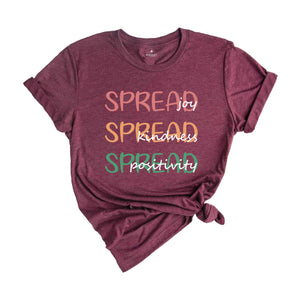 Spread Joy T-Shirt, Spread Kindness Tee, Joy Kindness Positivity T-Shirt, Spread Positivity Shirt, Postitive Vibes T-Shirt