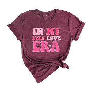 I n My Self Love Era Shirt, Self-love Shirt, Retro Valentine Shirt, loved Mama Shirt, heart valentine Shirt, Valentine’s Day Shirt