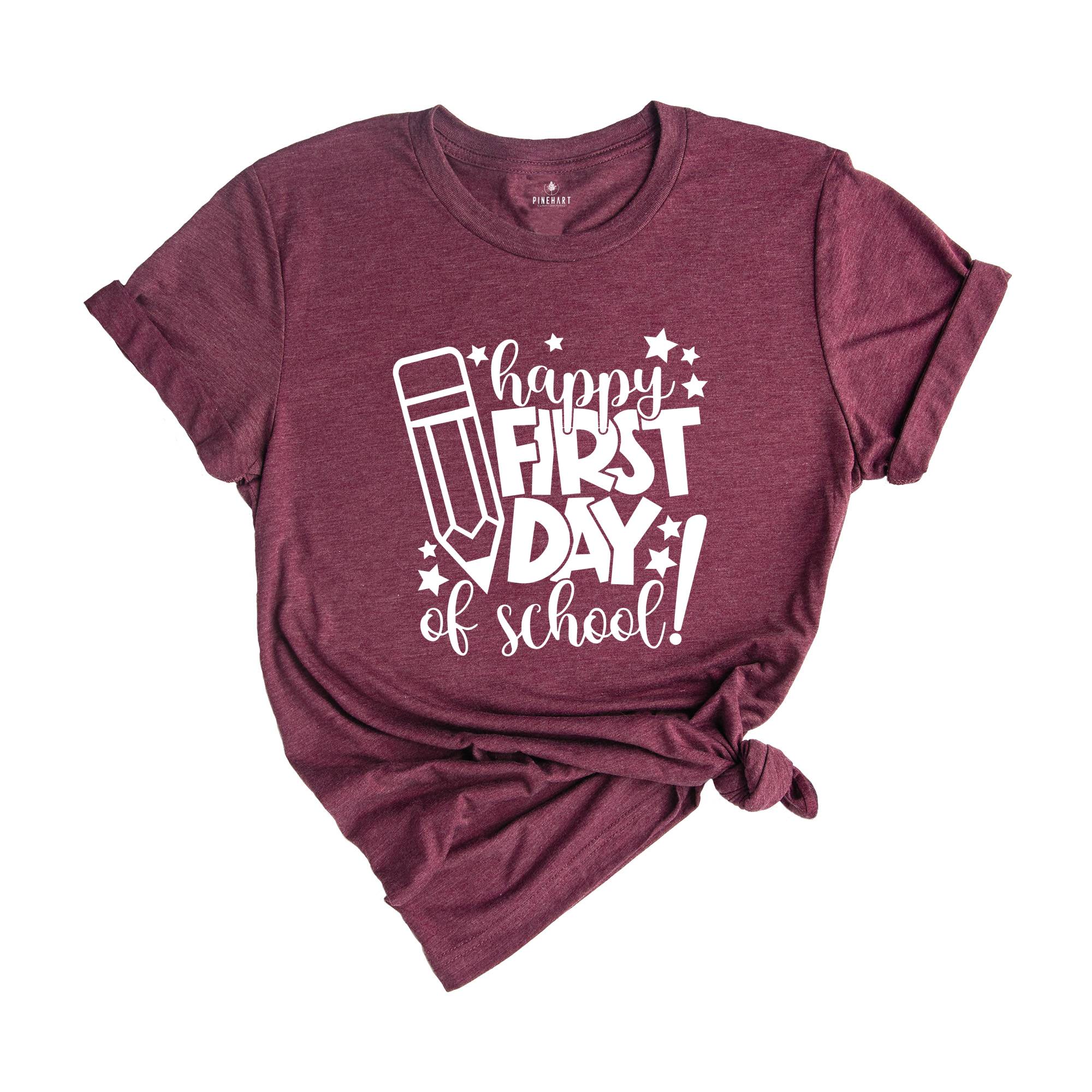 Happy First Day of School Shirt, Teacher Gift, Kindergarten Teacher Shirt, Teacher Appreciation, Back to School Shirt