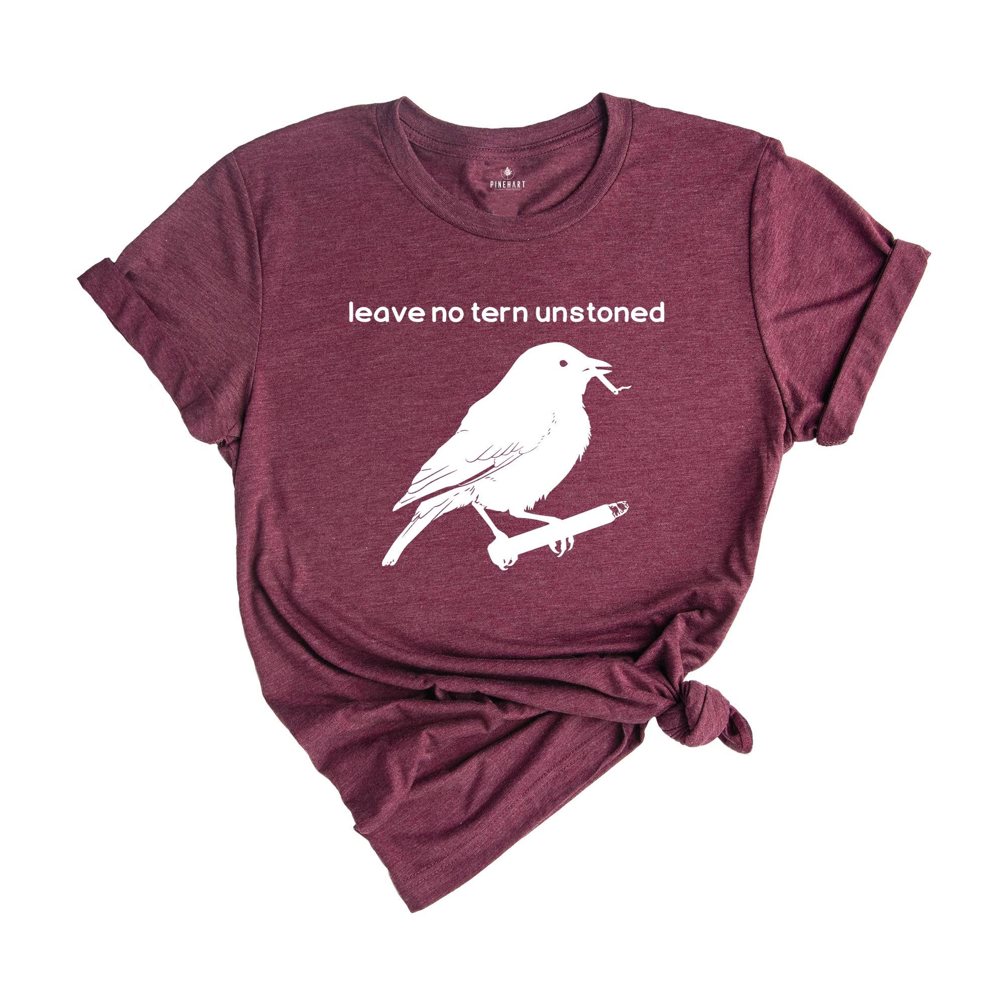 Leave No Tern Unstoned Shirt, Funny Bird Shirt, Bird Watching Shirt, Gift For Bird Watcher, Summer Shirt, Birding Shirt, Bird Nerd Shirt