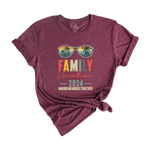 Family Vacation 2024 Making Memories Together Shirt, Family Trip Shirt, Family Beach Trip Shirt, Family Vacation Shirt, Vacation Shirt