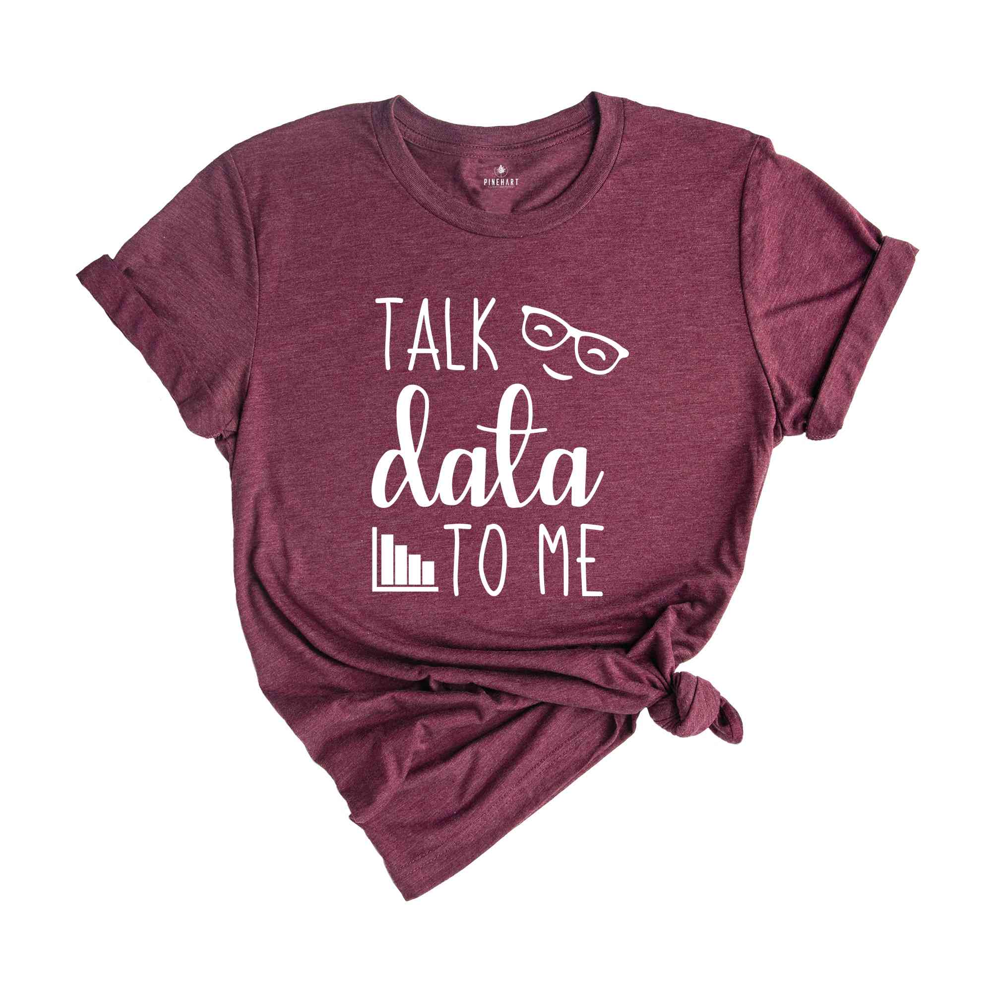 Talk Data to Me Shirt, Statistics Shirt, Data Shirt, Data Analyst Gift, Data Science, Computer Science, Analyst Shirt, Funny Big Data Tee