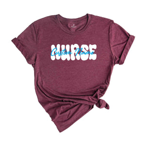 Custom Nurse Shirt, Personalized Nurse Shirt, Nursing Student, Gift for Nurse, New Nurse Gift, Cute Nurse Tee