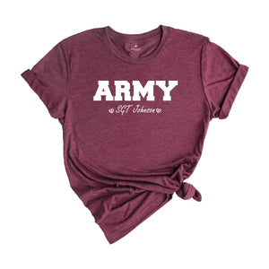 Custom Army shirt with name, Personalized Army Shirt, Army wife Shirt, Army shirt for girlfriend, Army shirt for mom