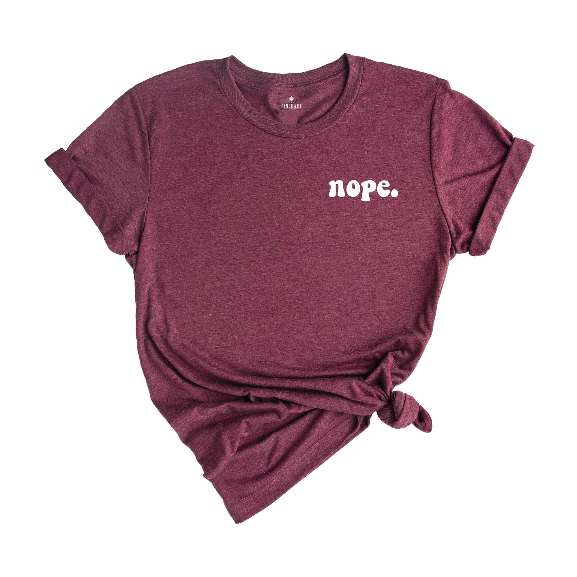 Nope Pocket Shirt, Nope Shirt, Cool Nope Shirt, Nope Tee, Cool Nope Tee, Nope T-Shirt, Cool Nope T-Shirt, Nope Shirt Gift