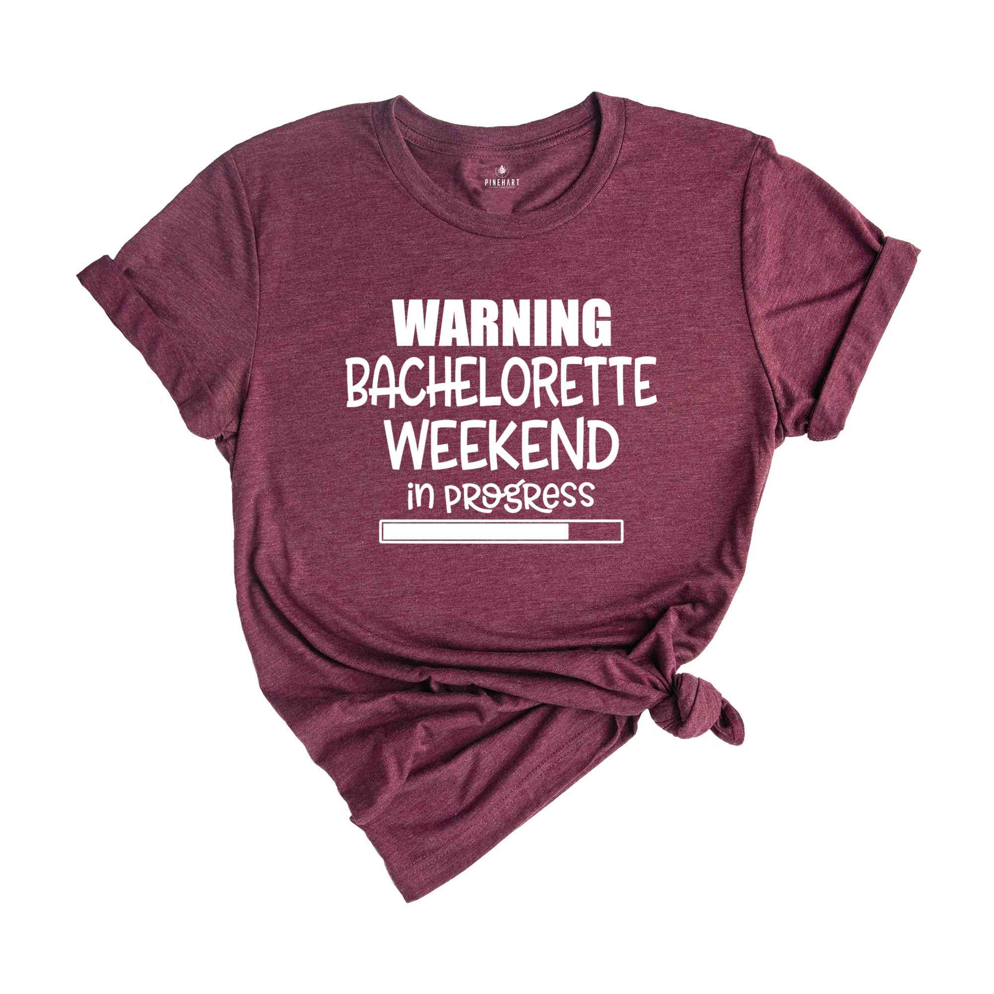 Warning Bachelorette Weekend In Progress Shirt, Funny Bride Shirt, Cute Bride Shirt, Bridesmaid Shirt, Bachelorette Party Shirt