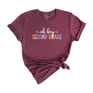 Oh Hey Second Grade Shirt, Teacher Shirt, School Shirt, Teacher Team Shirt, First Day Of School Shirt, Back to School Shirt, Teacher Gift