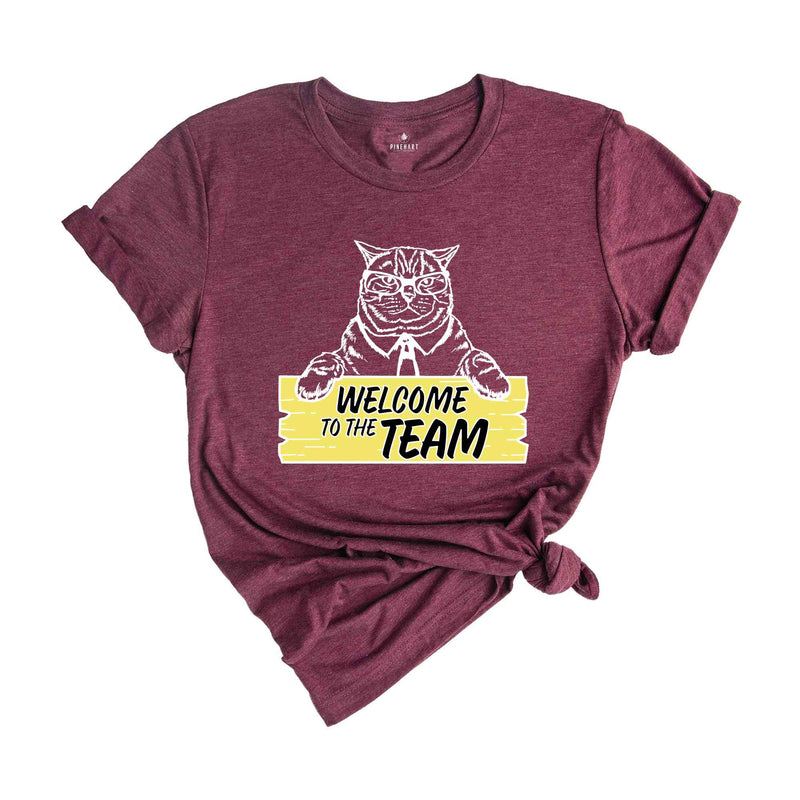 Welcome To The Team Shirt, New Teammate T-Shirt, Work Team Coworkers Shirt, New Coworker Shirt, Welcoming Shirt, New Team Member Gift