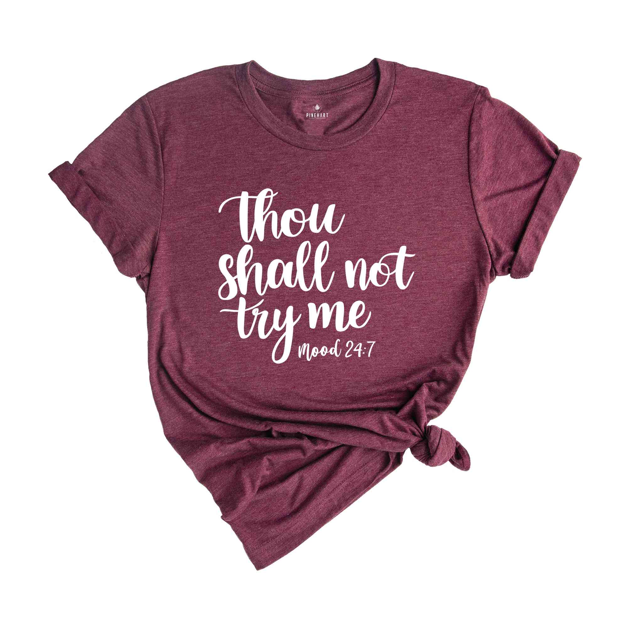 Thou Shall Not Try Me T-Shirt, Mood 24:7 Shirt, Mama Shirt, Mom Life Shirt, Christian Mom Shirt, Gift For Wife