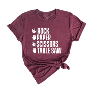 Rock Paper Scissors Table Saw Shirt, Carpenter Shirt, Funny Woodworker Shirt, Tradesmen Gift, DIY Woodworking Shirt, Saw Lover Shirt