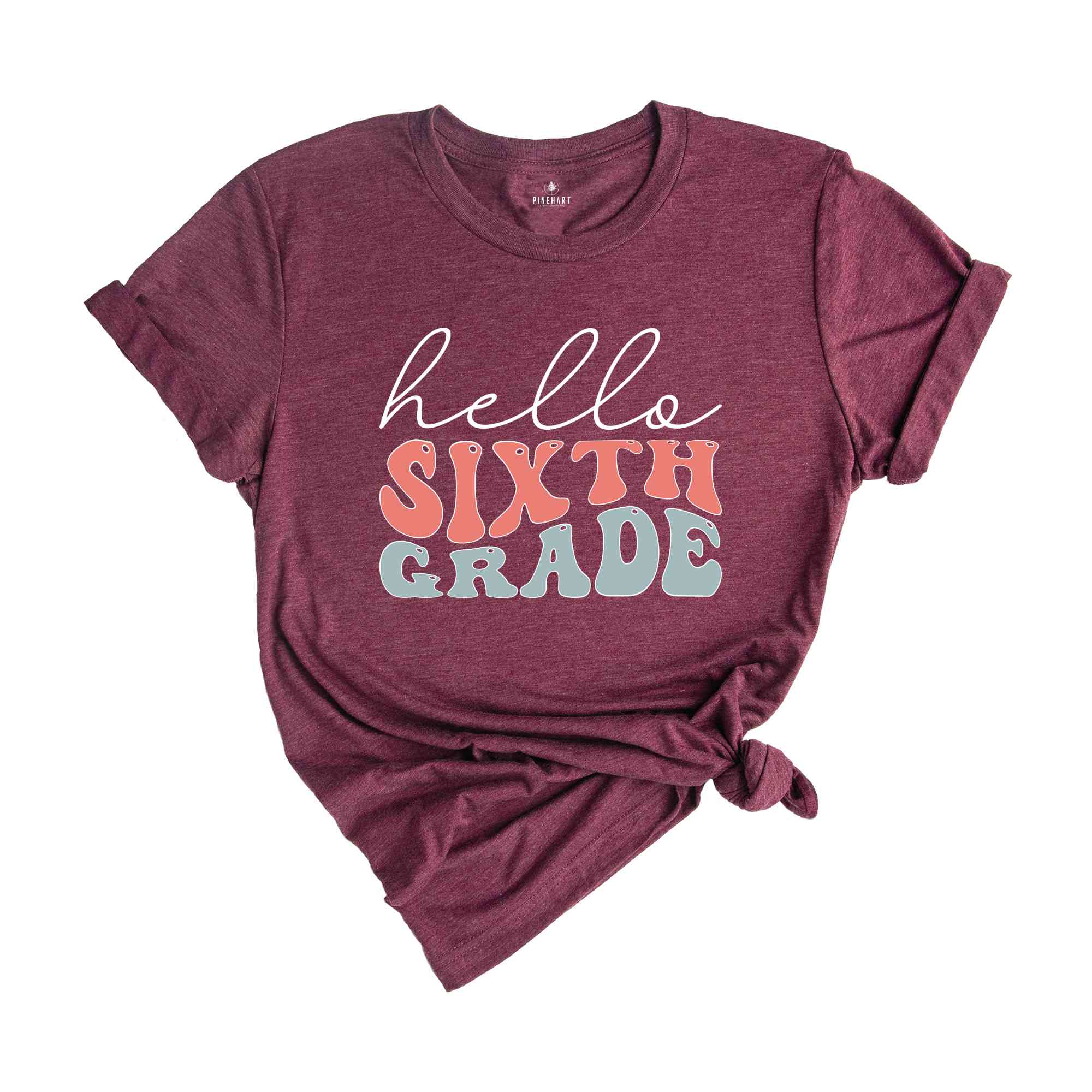 Hello Sixth Grade Shirt, Sixth Grade Teacher Shirt, 6th Grade Shirt, Back To School Shirt, Teacher Shirt, First Day Of School Shirt