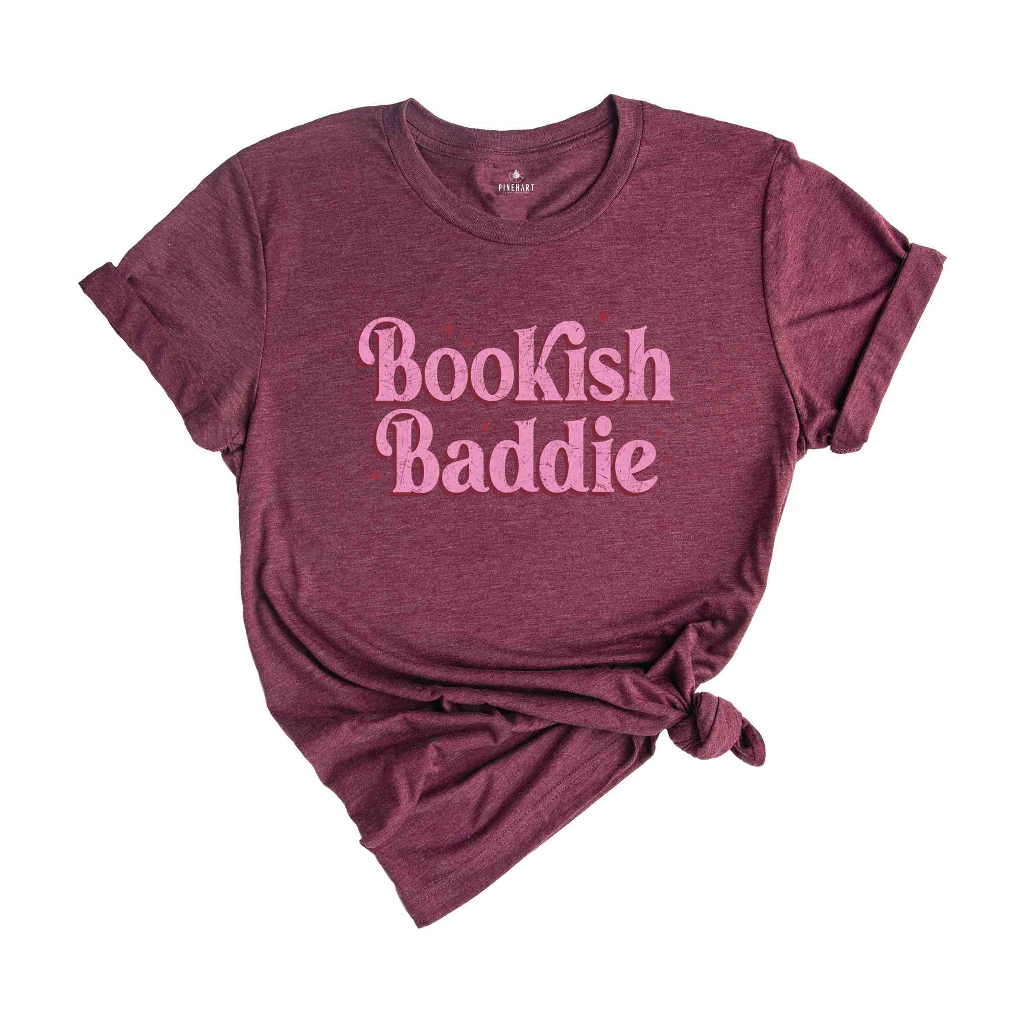 Bookish Baddie Shirt, Book Lover Shirt, Women's Book Shirt, Bookwoem Shirt, Librarian Shirt, Cute Women's Shirt, Book Reader Gift