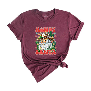 Howdy Santa Shirt, Santa Claus Shirt, Western Santa Shirt, Christmas Party Shirt, Holiday Shirt, Christmas Gift, Cute Christmas Shirt