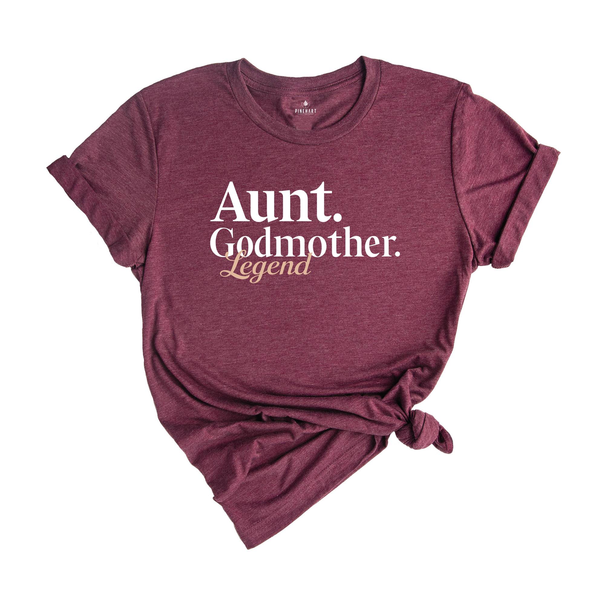 Aunt Godmother Legend Shirt, Mother Shirt, Trendy Auntie Shirt, New Mama Shirt, Gift For Mom, Aunt Shirt