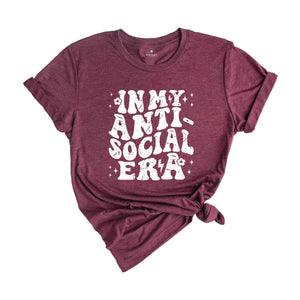 In My Anti Social Era Shirt, Introvert Shirt, Funny Antisocial Shirt, Sarcastic Shirt, Antisocial Shirt, Sarcastic Gift, Social Anxiety Tee