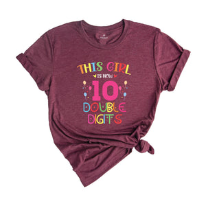 This Girl is Now 10 Double Digits Shirt, Birthday Girls Shirt, 10 Years Old Birthday, 10th Birthday Girl T-Shirt, Kids Birthday Tee