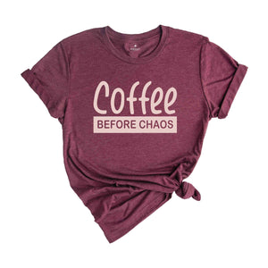 Coffee Before Chaos Shirt, Funny Sayings, Positive Quotes, Funny Shirt, Good Vibes, Coffee Shirt, Coffee lover Shirt