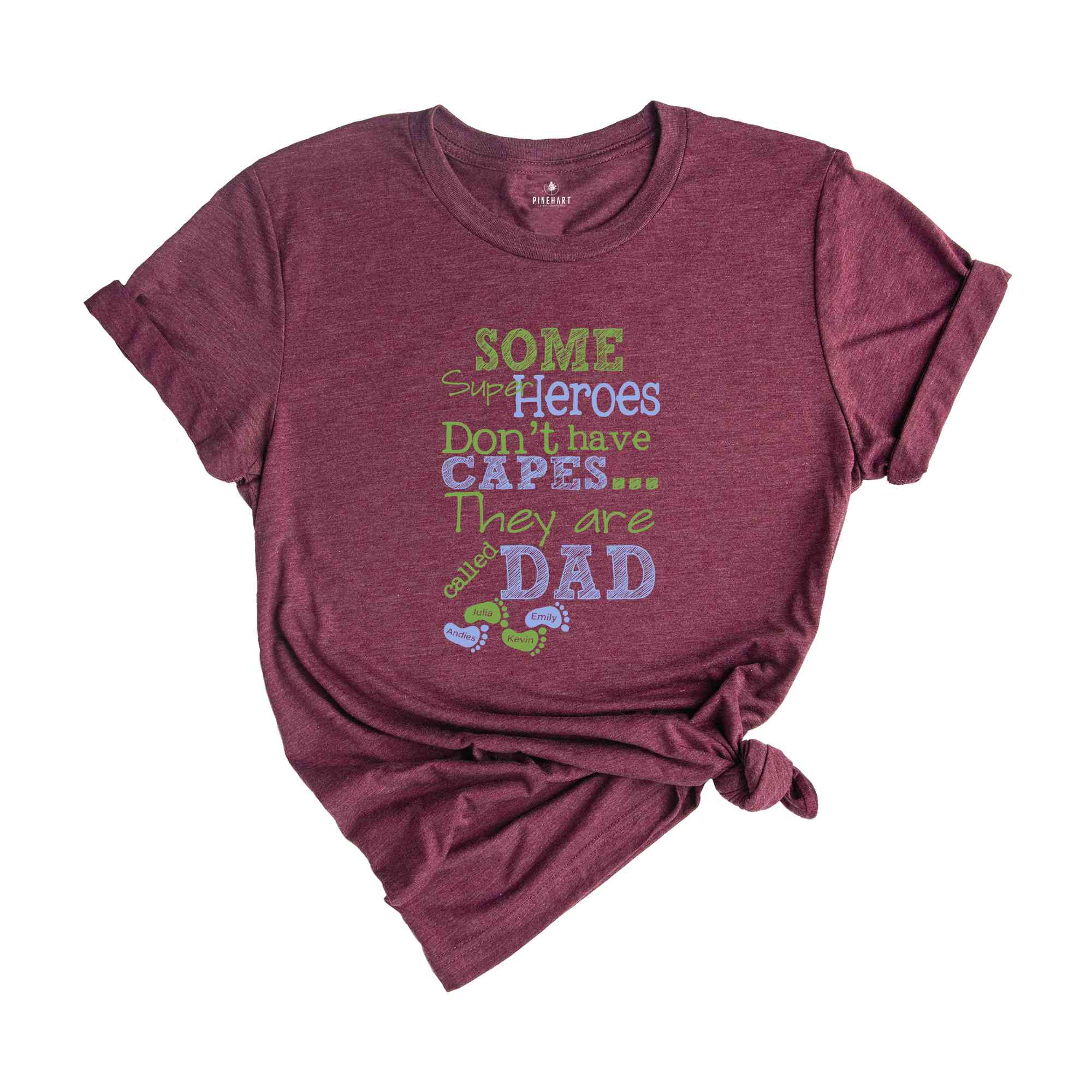 Some Super Heroes Dont Have Capes They Are Called Dad Shirt, New Dad Announcement Shirt, Custom Kids Name Shirt