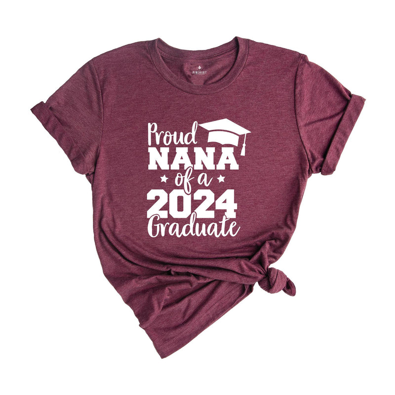 Proud Nana of a 2024 Graduate Shirt, Proud Graduate Nana, Graduation 2024 Shirt, Graduation Shirt, Senior 2024 Gift