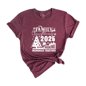 Family Christmas 2025 Shirt, Making Memories Together, Christmas Crew Shirt, Family Matching Shirt, Christmas Shirt, Holiday Shirt