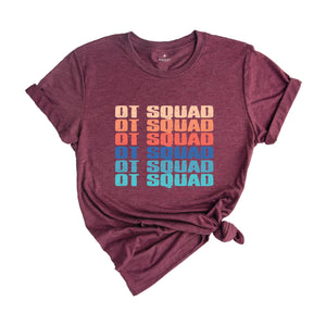 OT Squad Shirt, Occupational Therapist Shirt, Ot Shirt, Gift For Therapist, Counselor Shirt, Therapy Graduation, OT Crew Shirt