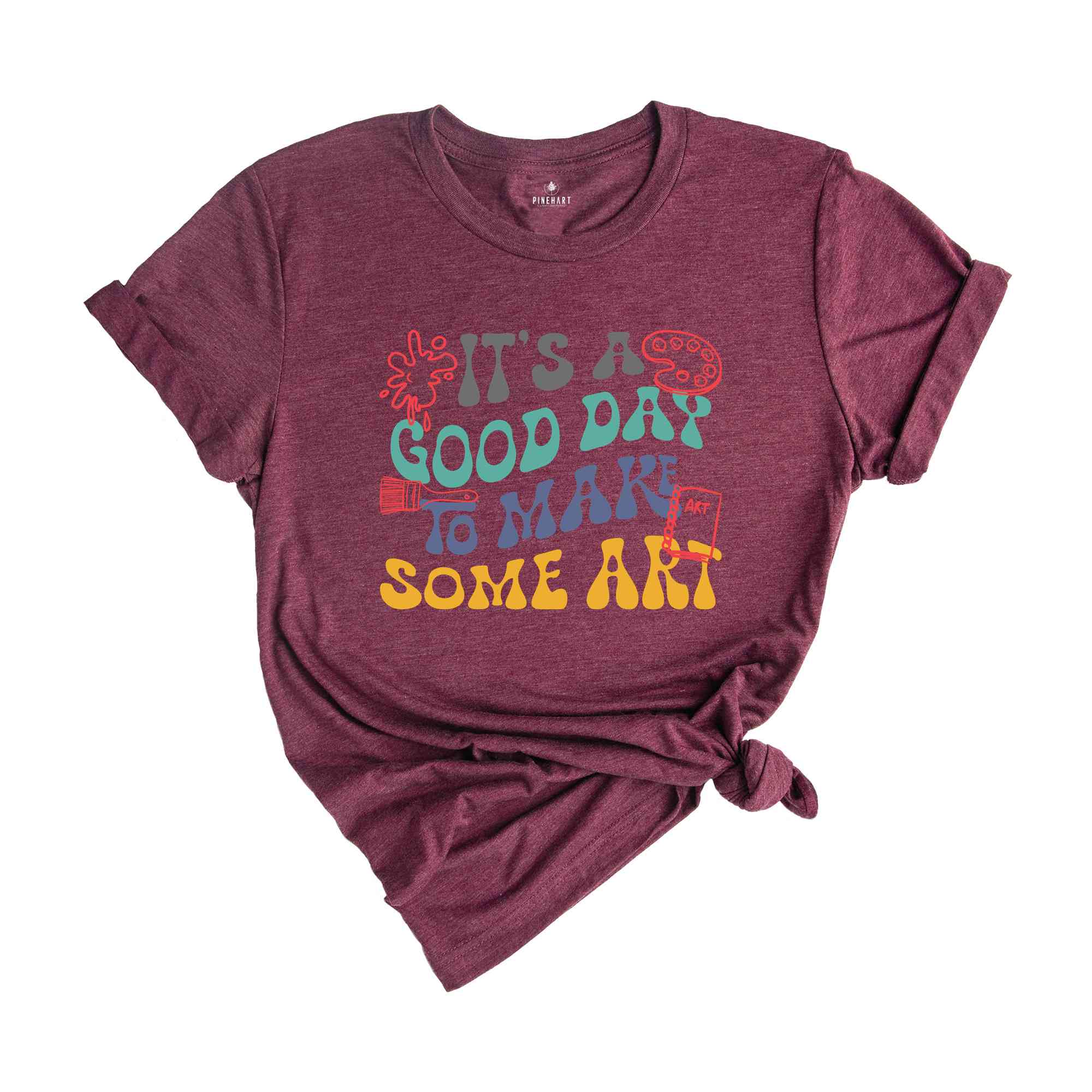 It's A Good Day To Make Some Art Shirt, Art Teacher Gift, Gift For Teacher, Teacher Shirt, Art Tshirt, Artist T-Shirt