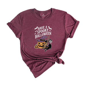 Have A Spooky Halloween Shirt, Halloween Shirt, Spooky Pumpkin Shirt, Halloween Party Shirt, Halloween Pumpkin Shirt, Halloween Witch