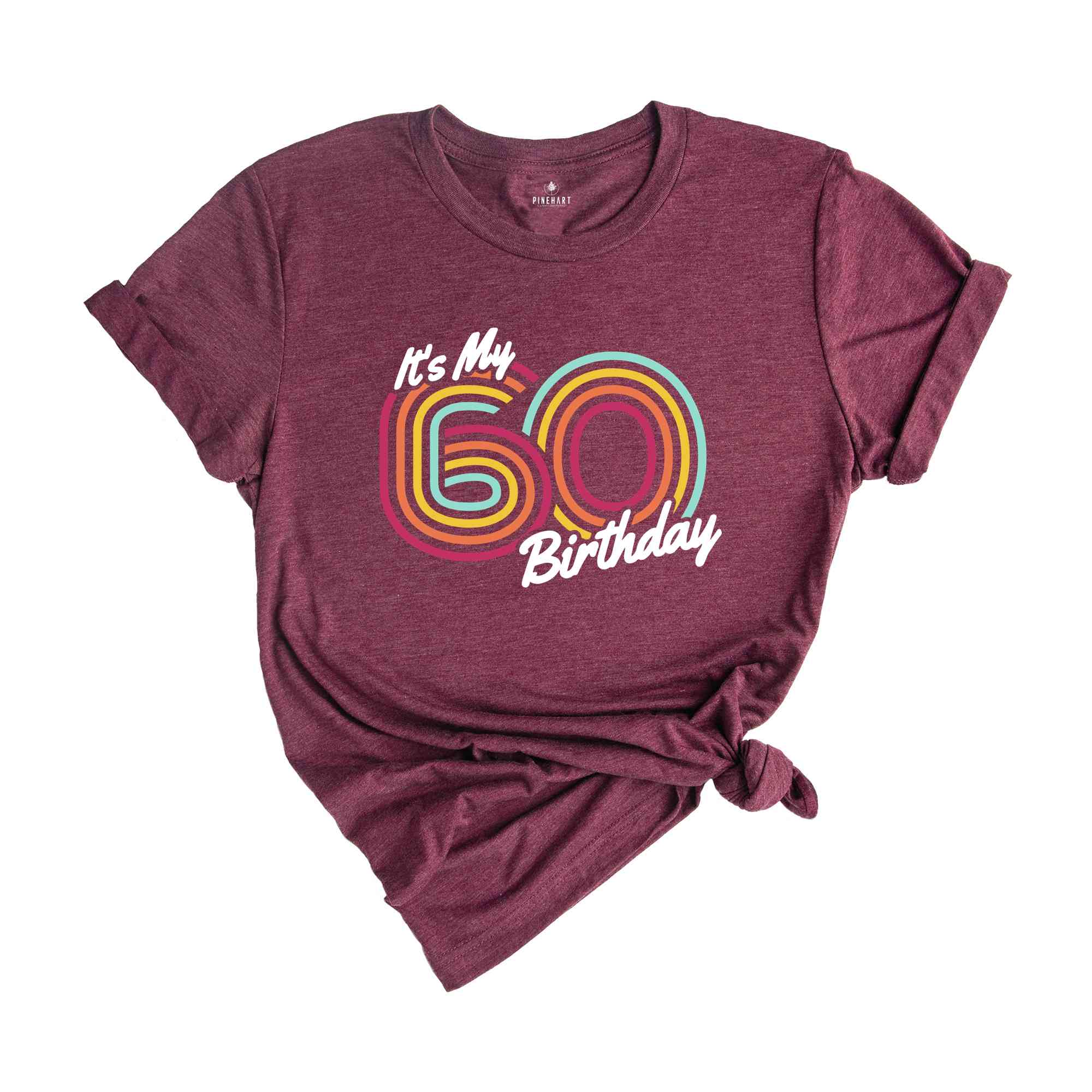 It's My 60 Birthday Shirt, Retro Birthday Shirt, Birthday Gift For Women, Birthday Gift For Men, Birthday Party Shirt, Birthday Shirt