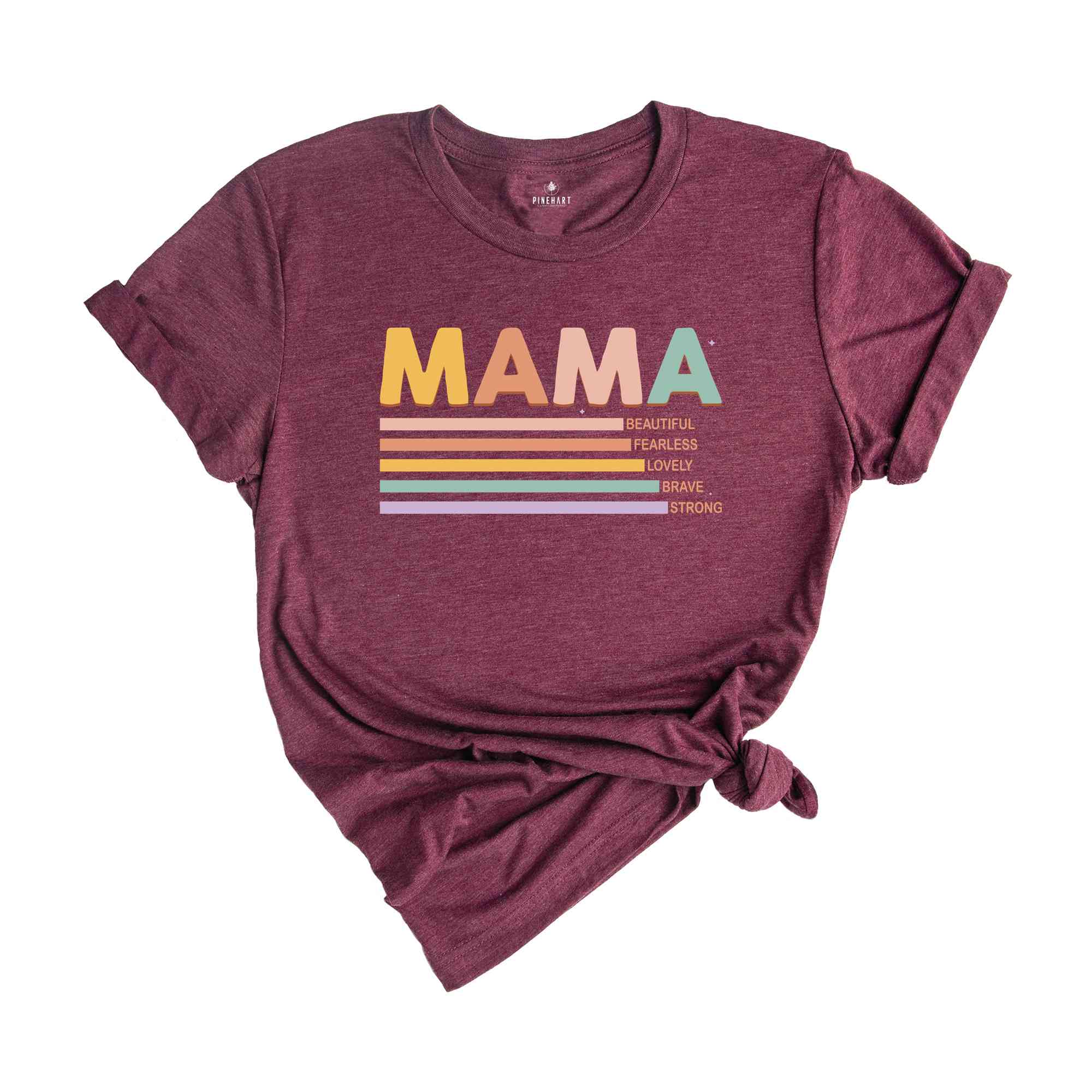 Mama Beautiful Fearless Lovely Brave Strong Shirt, Mom Shirt, Mother's Day Shirt, Cute Mom Shirt, Mom Life Shirt