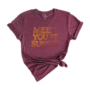 Meet You At Sunset Shirt, Beach t-shirt, Trendy t-shirts, Sunset tee, Matching shirts, Aesthetic Shirts, Summer Vibes Tees