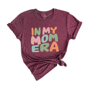 In My Mom Era Shirt, Retro Mom Clothes, Mom's Birthday T-Shirt, New Mom & Pregnancy Shirt, Cute New Mom Shirt