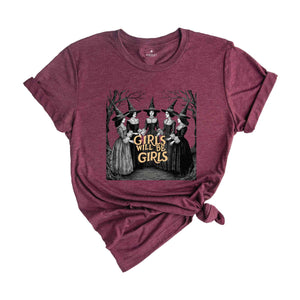 Girls Will Be Girls Witch Shirt, Funny Witch Shirt, Halloween Women Shirt, Witchy Vibes Shirt, Vintage Witchy Halloween Shirt