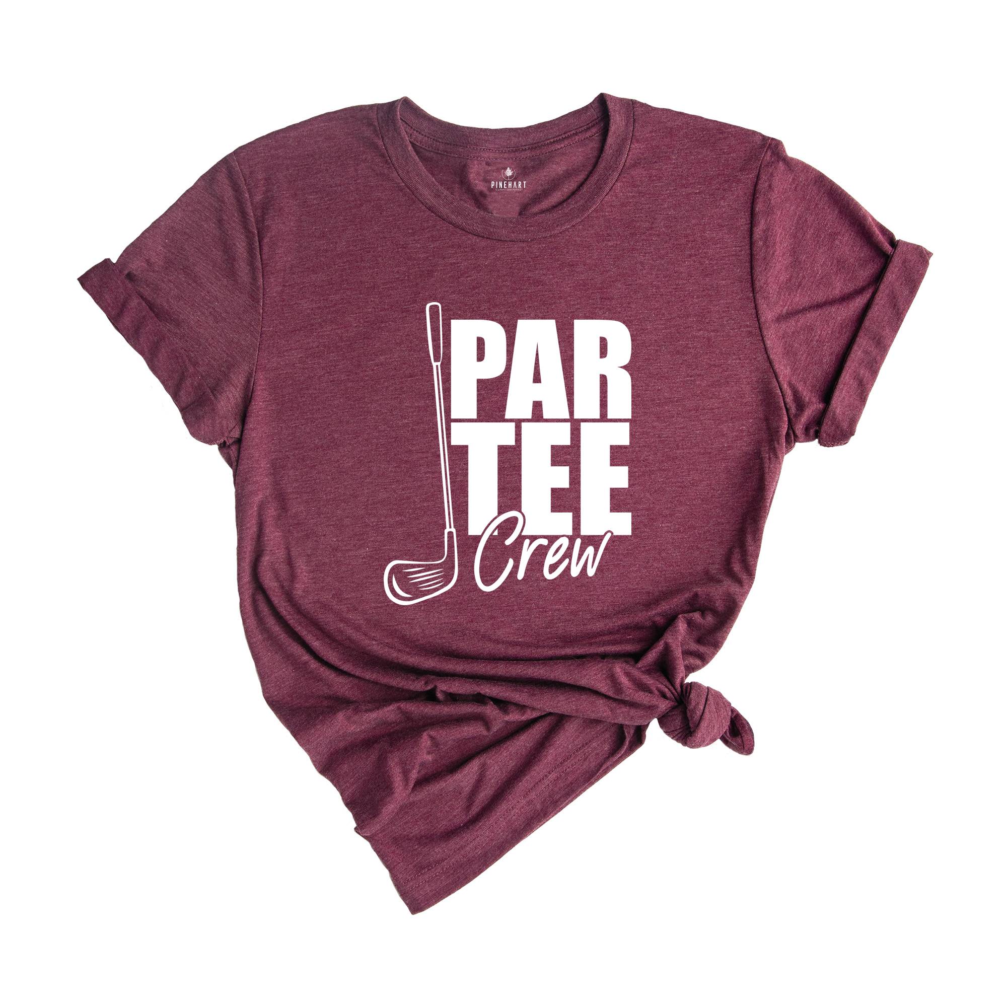 Par Tee Crew Shirt, Par Tee Golf T-Shirt, Golfer Shirt, Golfing Shirt, Golf Lover Shirt, Golf Life Shirt, Gift For Golf Lovers