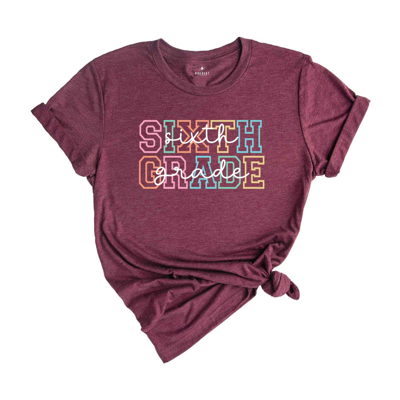 Sixth Grade Shirt, 6th Grade Shirt, Sixth Grade Teacher Shirt, Grade Rainbow Shirt, Teacher Gift, Kids Sixth Grade Tee, Back To School