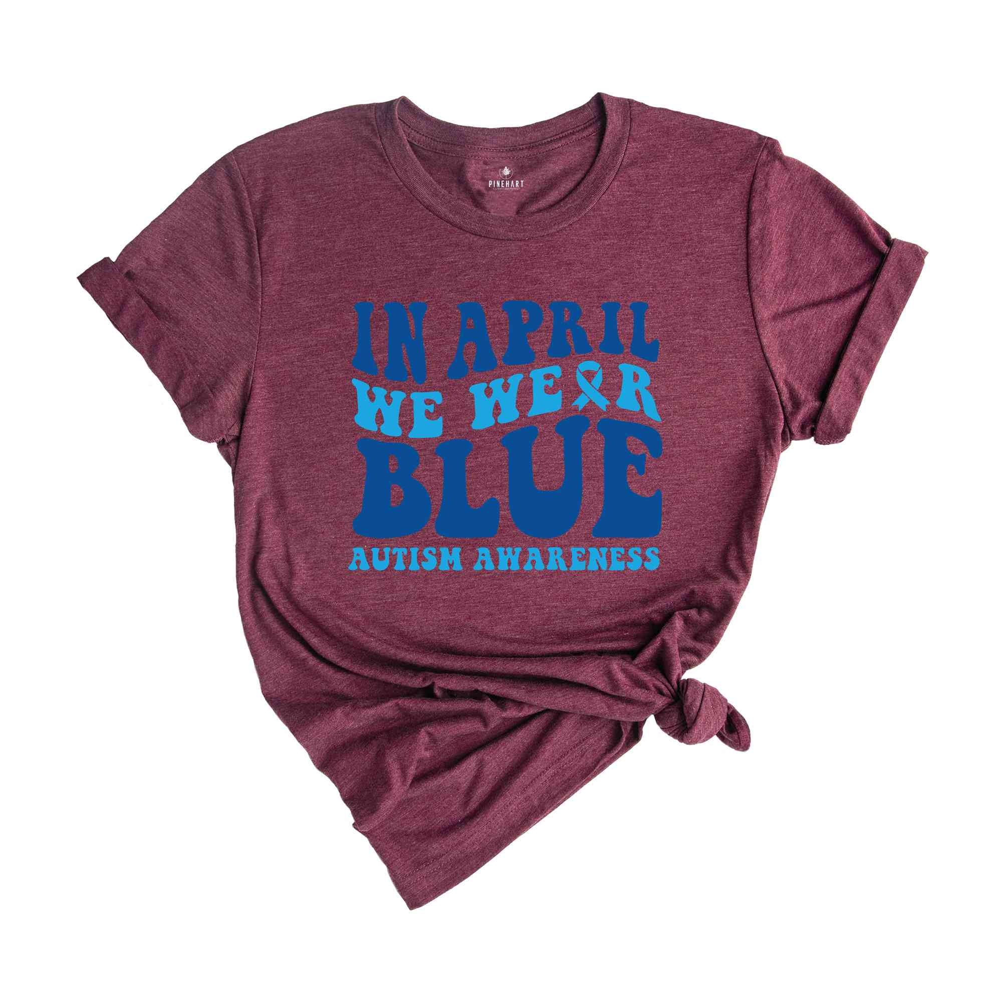 In April We Wear Blue Shirt, Autism Warrior Shirt, Autism Mom Shirt, Blue Autism Shirt, Autism Awareness Shirt, Autism Mom Shirt,