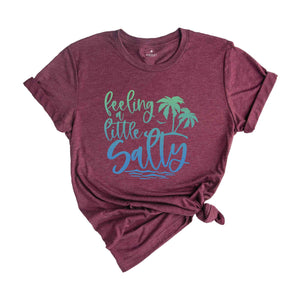 Feeling Little Salty Shirt, Beach Life Shirt, Super Fun Feeling A Little Salty Beach Shirt, Retro Summer Shirt, Retro Palm Shirt