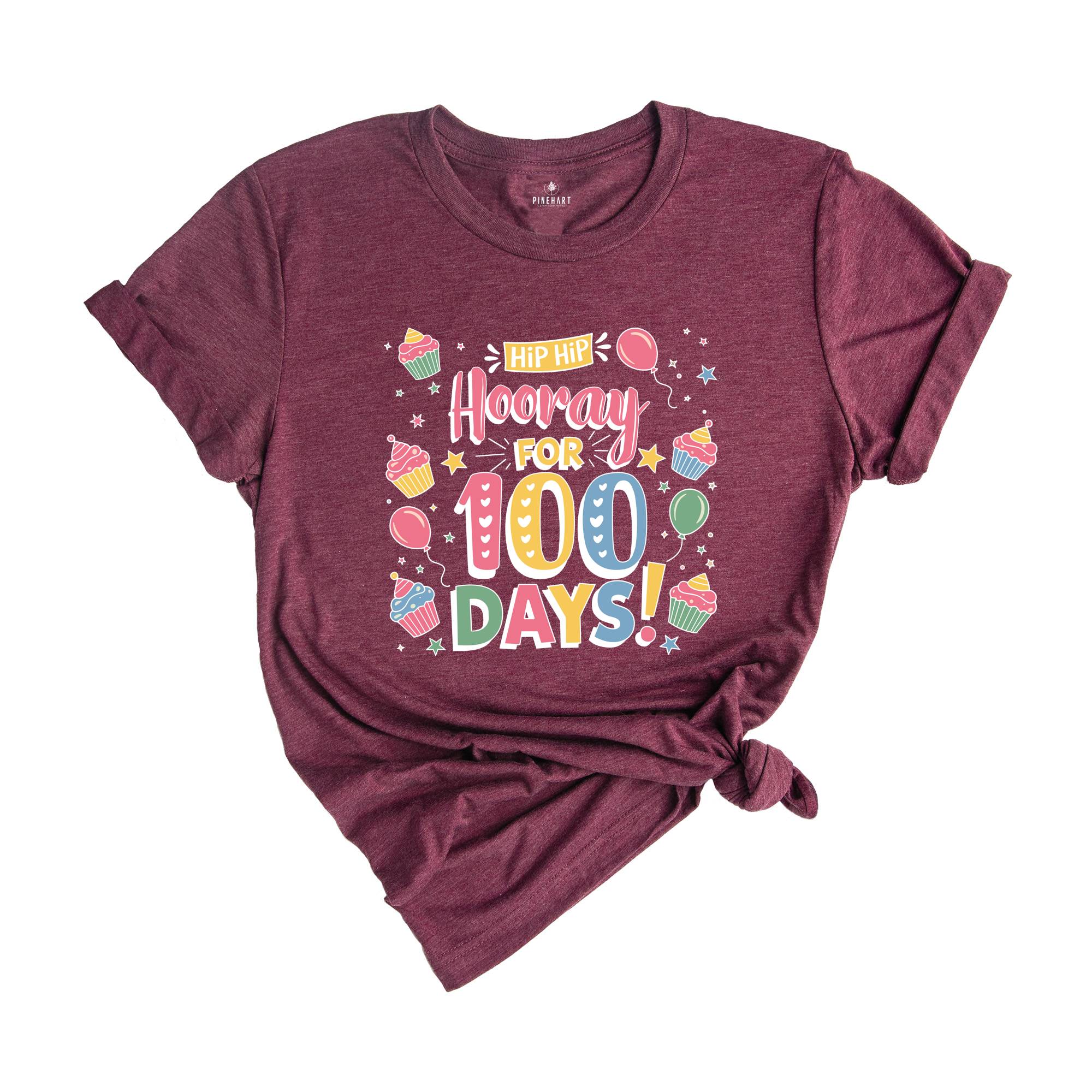 Hip Hip Hoorray For 100 Days Shirt, 100 Days Of Me Shirt, Teacher Shirt, 100 Day Of School Shirt, Back To School Shirt, School Shirt