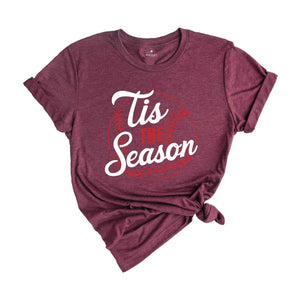 Tis the Season Baseball Shirt, Women's Aesthetic Baseball Sweatshirt, Baseball Player Gifts, Baseball Mom Shirt, Baseball Team Tshirt