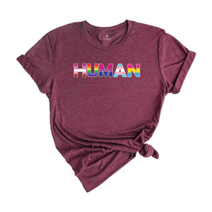 Human Shirt, Human Rights Shirt, Equality Shirt, LGBTQ Shirt, Pride Shirt, LGBTQ Pride Shirt, Human Rights Awareness Shirt, Civil Rights Tee