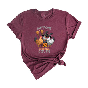 Support Your Local Coven Shirt, Trendy Halloween Shirt, Chicken Witch Shirt, Fall Chickens Shirt, Funny Fall Shirt, Cute Pumpkin Shirt