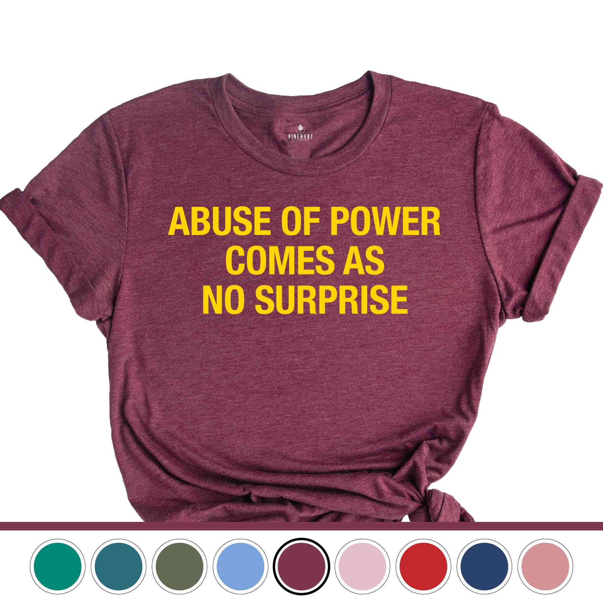 Abuse Of Power Comes As No Surprise Shirt, Sarcastic Women Shirts, Funny Women Tees, Gift For Girlfriend, Motivational Shirt