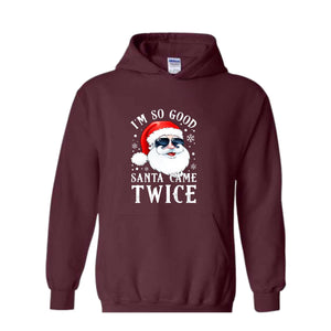 Santa Came Twice Hoodie, Christmas Hoodie, Christmas Gift, Christmas Pajamas, Funny Christmas Hoodie, Naughty Christmas Outfit