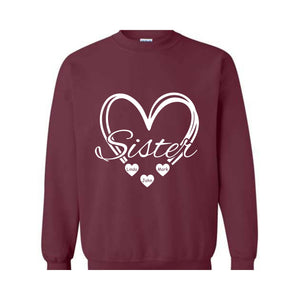 Custom Sisters Sweatshirt, Sisters Heart Sweatshirt, Names In Heart , Personalized Sweatshirt, Sister Day