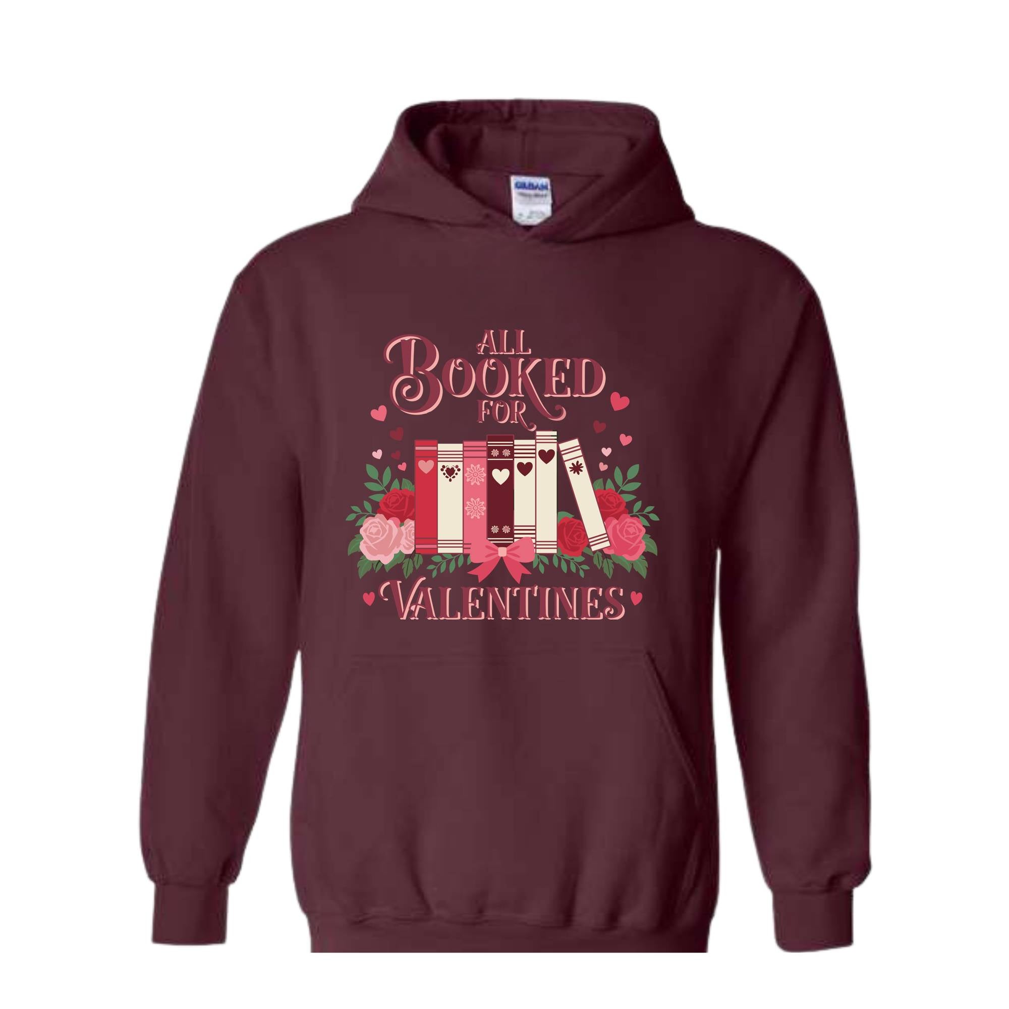 All Booked for Valentines Sweatshirt, Reading Teacher Valentine's Day Hoodie, Librarian Gift, Bookish Valentine, Bookworm Hoodie, Book Lover