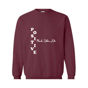 Positive Mind Vibes Life Sweatshirt, Positive Sweatshirt, Positive Vibes Sweatshirt, Positive Energy Gift