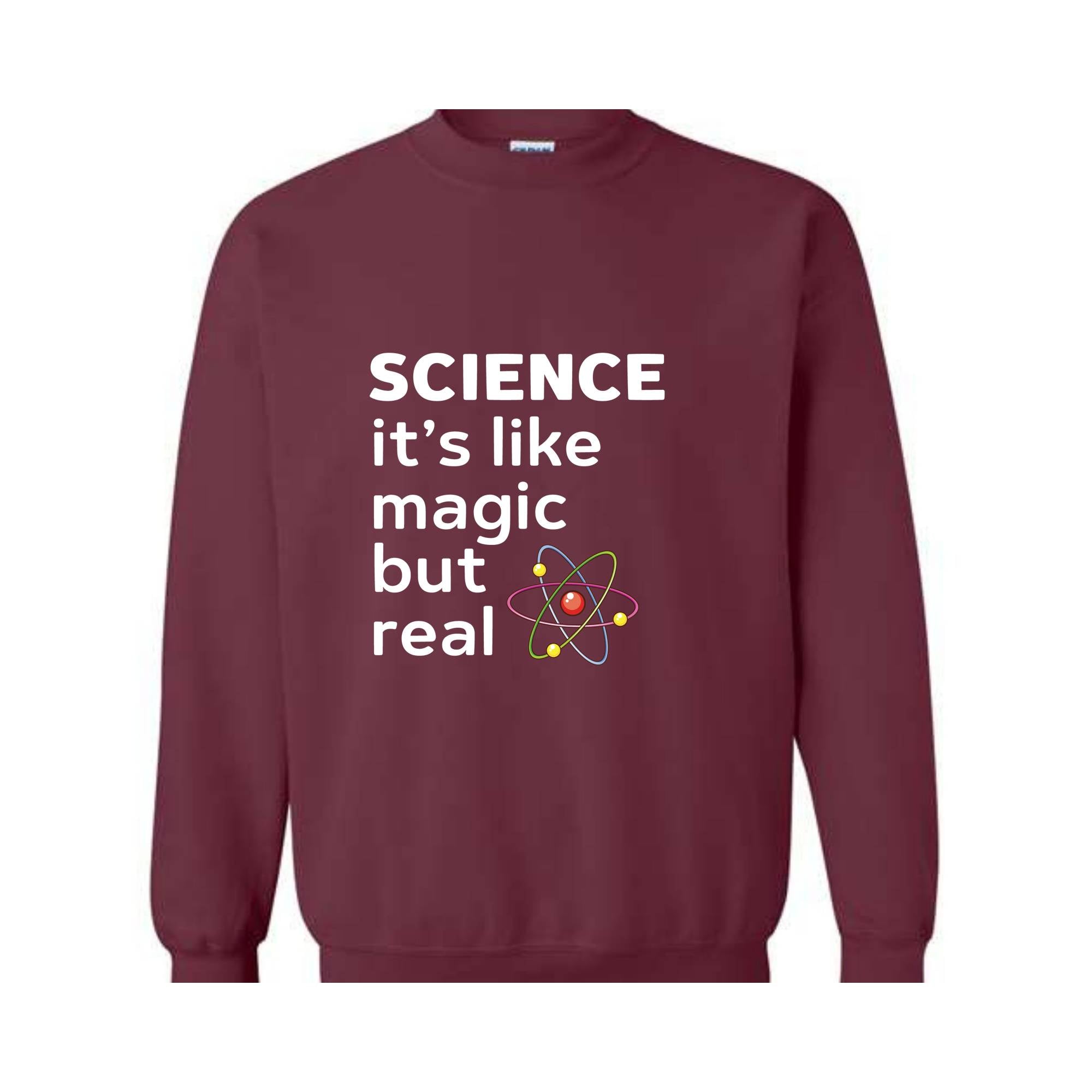 Science Like Magic Sweatshirt, Funny Science Sweater, Scientist Gift, Teacher Sweater