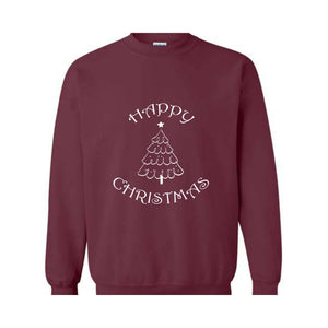 Happy Christmas Tree Sweatshirt, Happy Xmas Sweatshirt, Christmas Sweatshirt, Happy Holiday Sweatshirt, Happy Christmas Gift