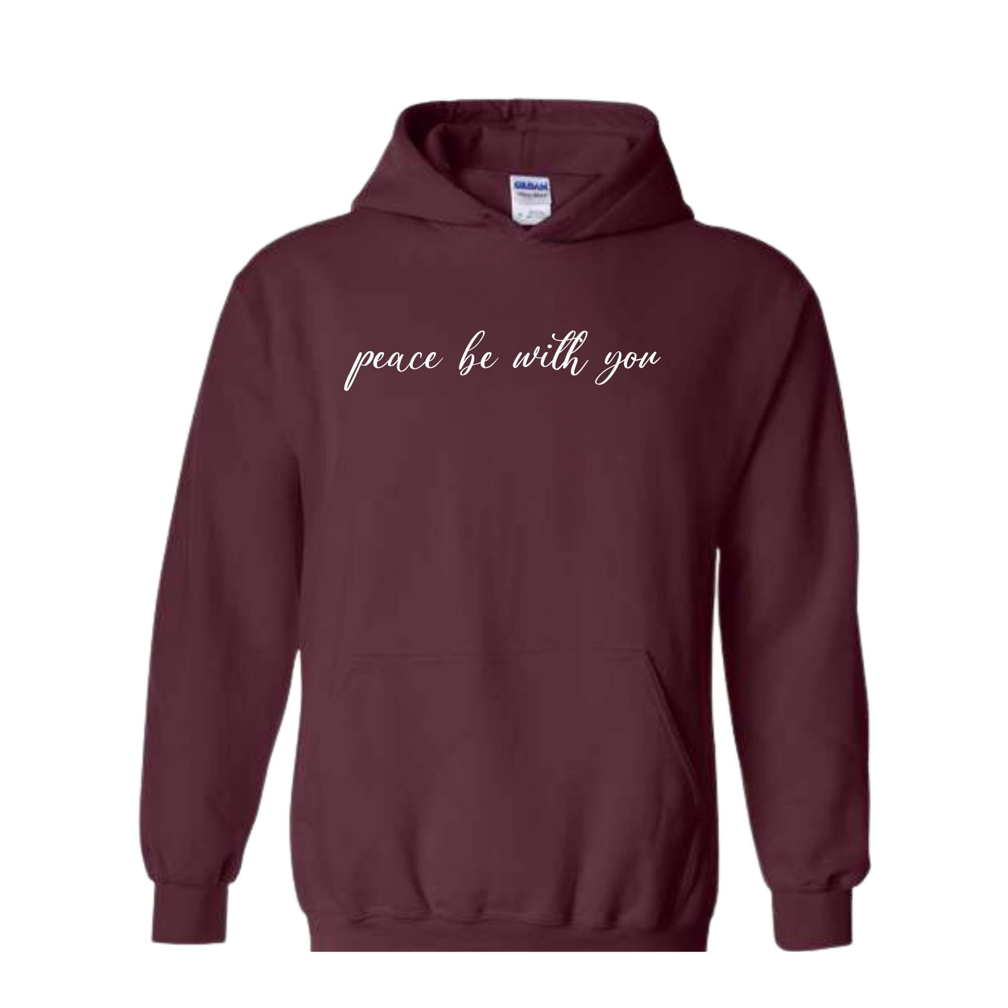 Peace Be With You Hoodie, Religious Sweatshirt, Faith Apparel, Christian Crewnec Sweatshirt, Religious Hoodie, Peace Hoodie