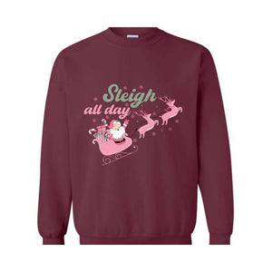 Sleigh All Day Sweatshirt, Pink Santa Claus Sweatshirt, Xmas Party Sweatshirt, Funny Christmas, Pink Christmas Sweatshirt